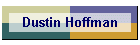 Dustin Hoffman