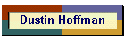 Dustin Hoffman